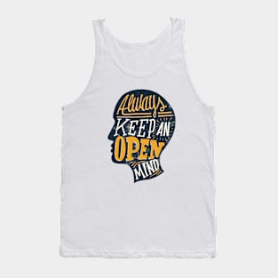 keep an open mind Tank Top